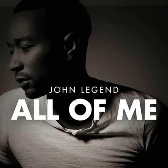 John Legend – All Of Me Lyrics