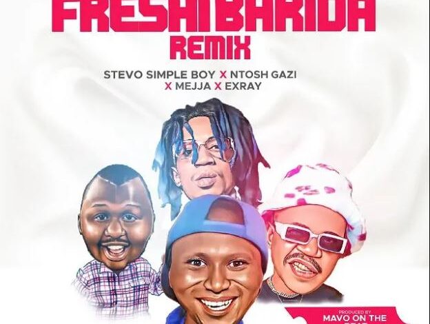 AUDIO Steve Simple Boy - Fresh Barida Remix Ft Ntosh Gazi X Mejja X Exray MP3 DOWNLOAD