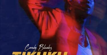 Candy Bleakz – Tikuku Lyrics