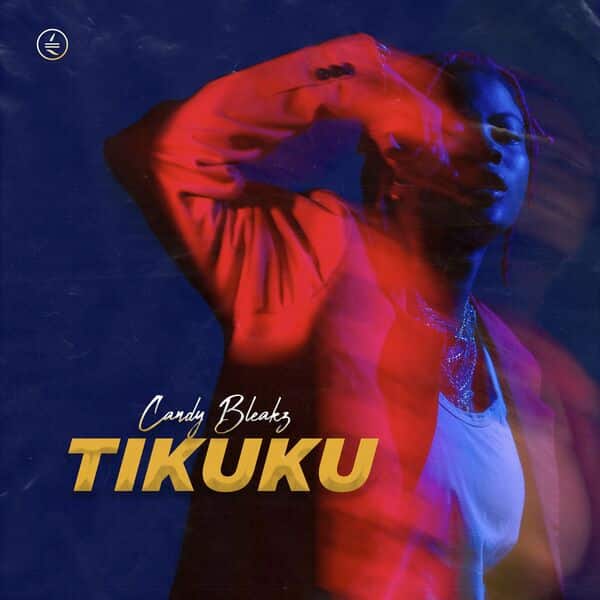 Candy Bleakz – Tikuku Lyrics