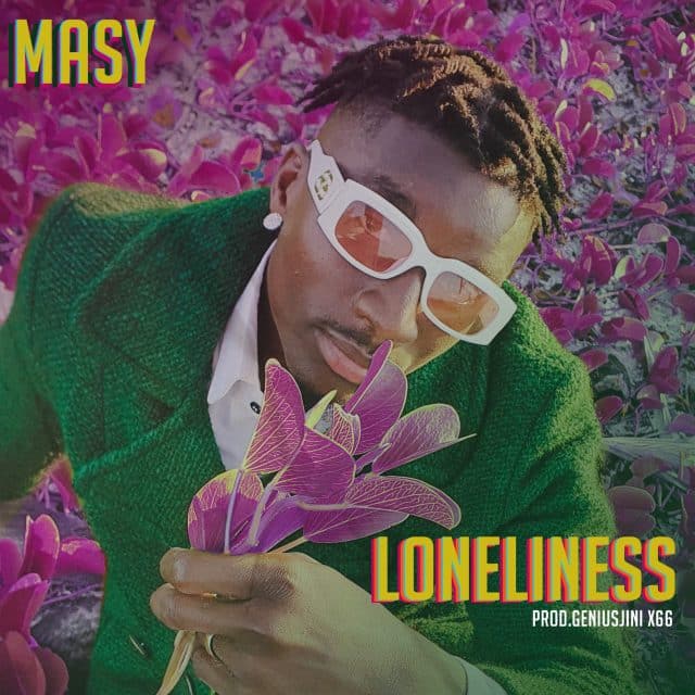 AUDIO Masy – Loneliness MP3 DOWNLOAD