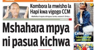 Magazeti ya leo July 30 – Habari kubwa katika magazeti ya leo