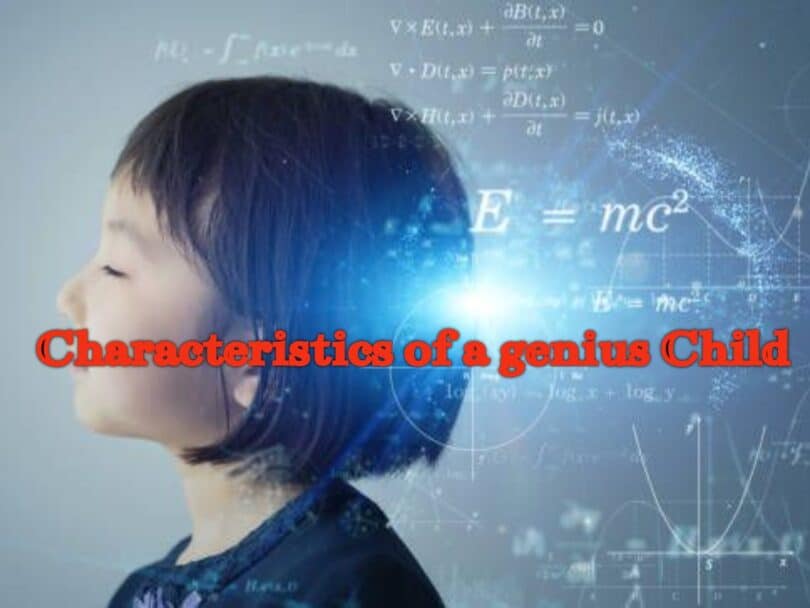 The 10 characteristics of a genius child