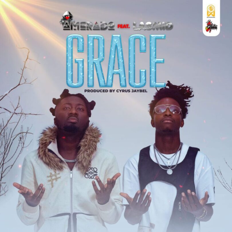 AUDIO Amerado - Grace Ft. Lasmid MP3 DOWNLOAD