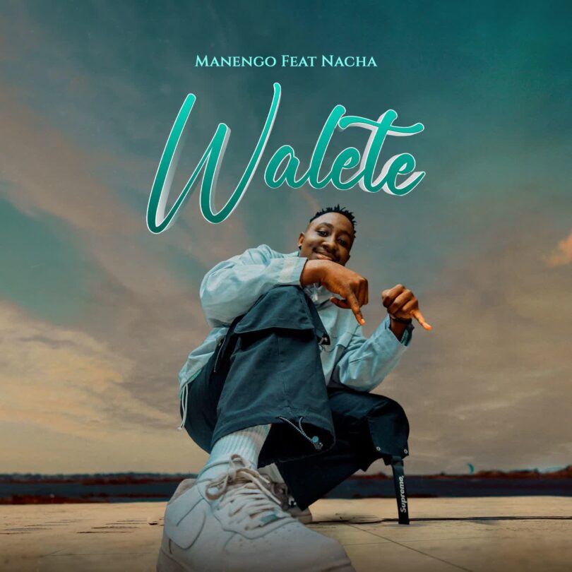 AUDIO Manengo Ft. Nacha - Walete MP3 DOWNLOAD