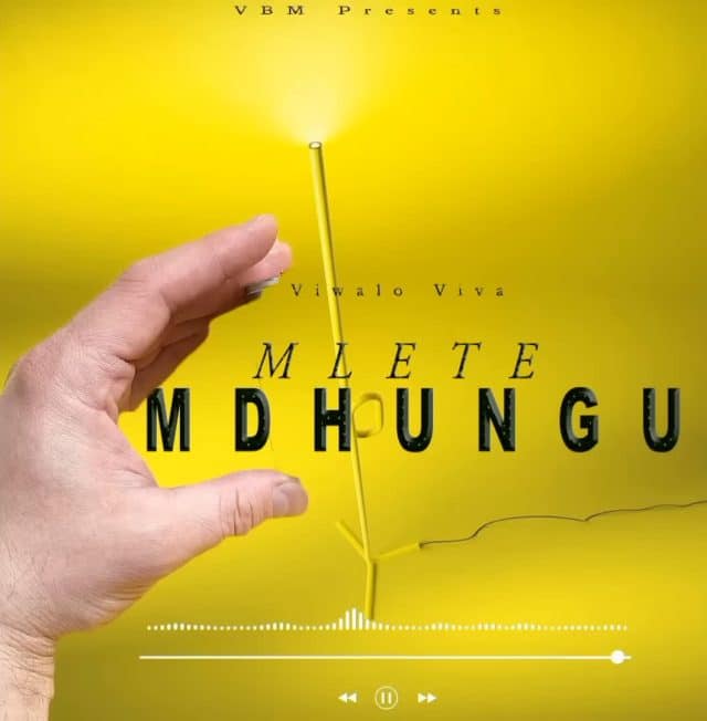 AUDIO Viwalo Viva - Mlete Mdhungu MP3 DOWNLOAD