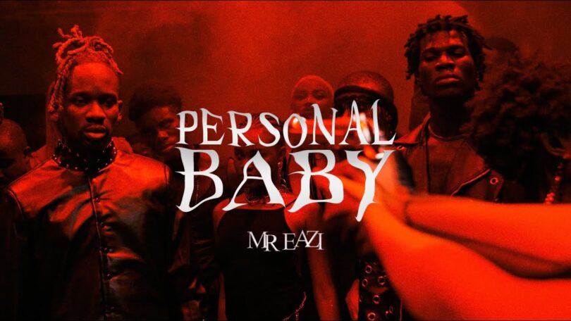 VIDEO Mr. Eazi - Personal Baby MP4 DOWNLOAD