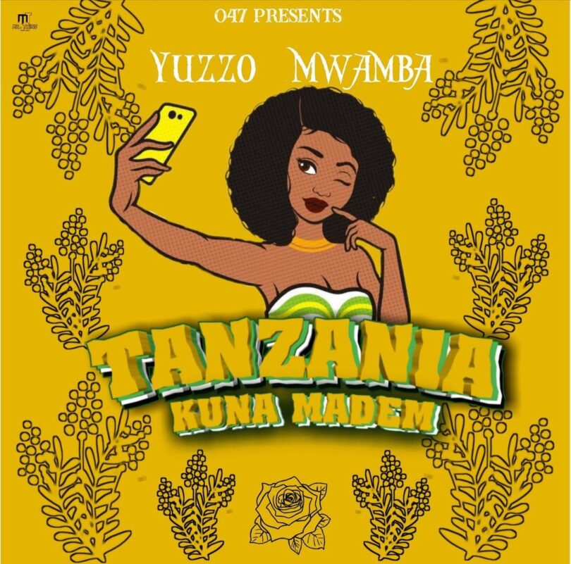 AUDIO Yuzzo Mwamba - Tanzania Kuna Mademu MP3 DOWNLOAD