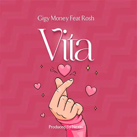 AUDIO Gigy Money Ft. Rosh - Vita MP3 DOWNLOAD