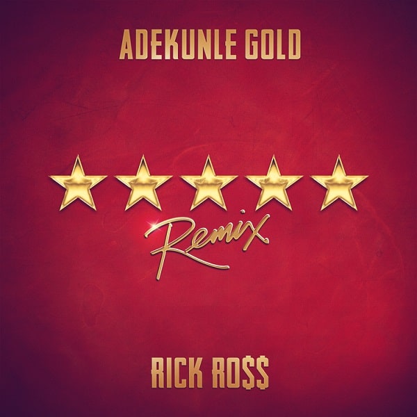 Adekunle Gold - 5 Star Remix LYRICS Ft Rick Ross