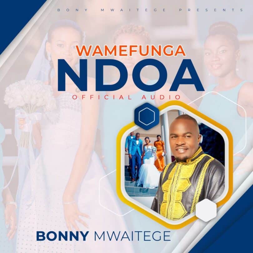 AUDIO Bony Mwaitege - Wamefunga Ndoa MP3 DOWNLOAD