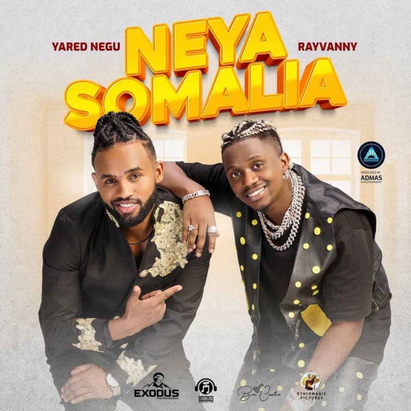 AUDIO Yared Negu Ft Rayvanny – Neya Somalia MP3 DOWNLOAD