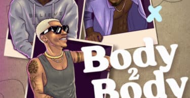 DJ Vyrusky Ft. KiDi X Camidoh – Body 2 Body Lyrics