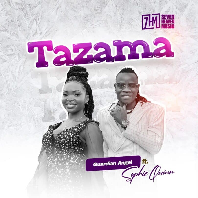 AUDIO Guardian Angel Ft. Sophie Quinn -TAZAMA MP3 DOWNLOAD