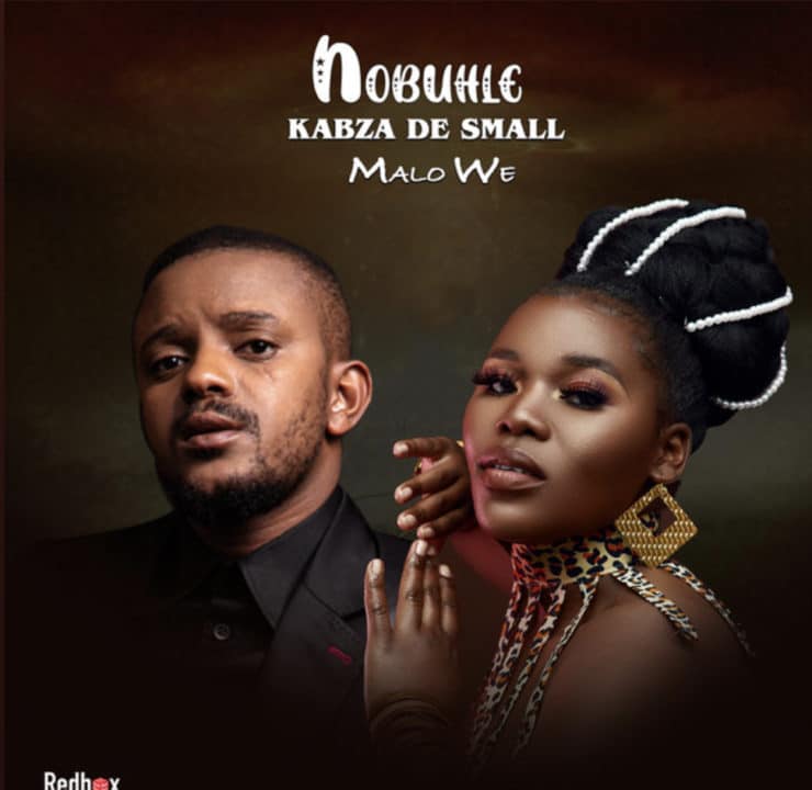 Nobuhle Ft. Kabza De Small – Malo We Lyrics