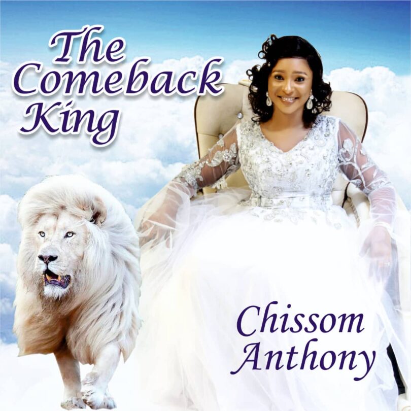 AUDIO Chissom Anthony - The Comeback King MP3 DOWNLOAD