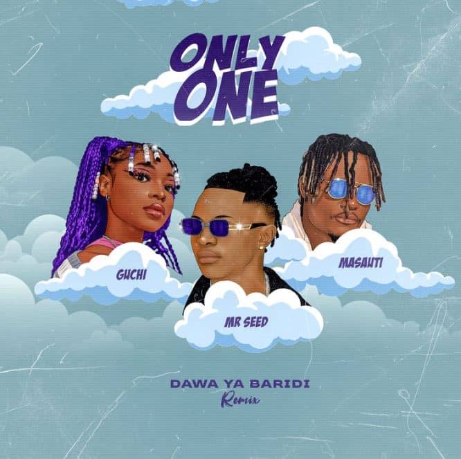 AUDIO Mr. Seed - Only One Ft Masauti X Guchi MP3 DOWNLOAD