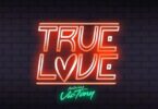 Kaestyle Ft. Victony - True Love Lyrics