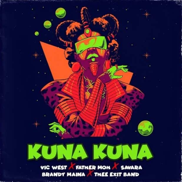 AUDIO Vic West - Kuna Kuna Ft. Fathermoh X Savara X Brandy Maina X Thee Exit Band MP3 DOWNLOAD