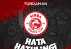 AUDIO Tunda Man - Hata Haturingi MP3 DOWNLOAD