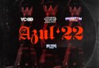 Ycee Ft Costa Titch - Azul 22 Lyrics