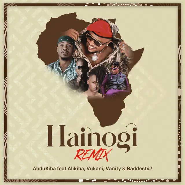 AUDIO Abdukiba Ft. Alikiba X Vukani X Baddest47 X Vanity – Hainogi Remix MP3 DOWNLOAD