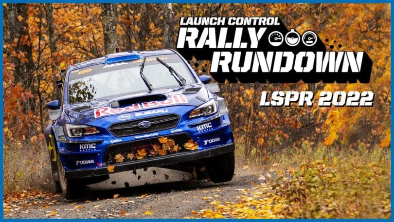 VIDEO Subaru Launch Control Finale: Rally Rundown - LSPR 2022.