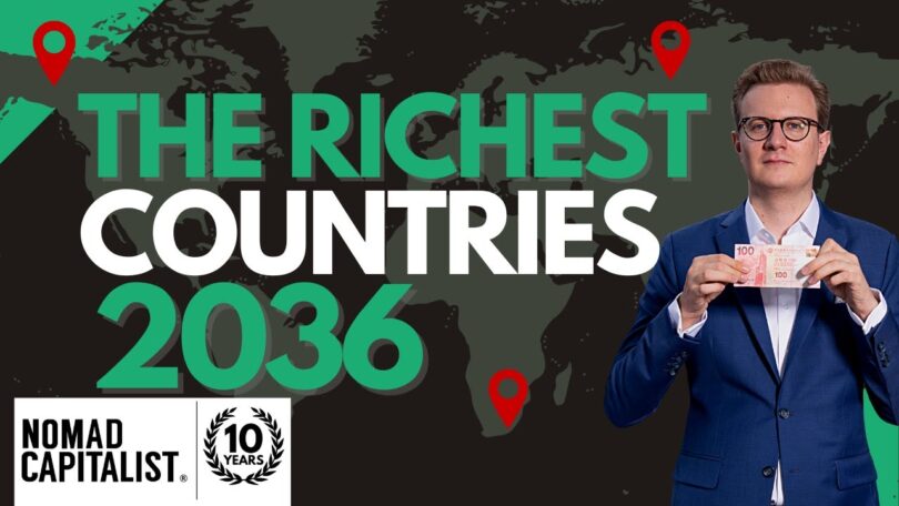 VIDEO The World’s Wealthiest Countries in 2036