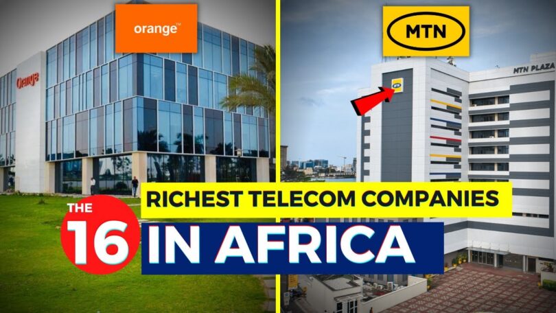 VIDEO:The 16 Richest Telecom Companies In Africa 2022.