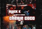 AUDIO Black K Ft. Didi B X 3xdavs - Chérie Coco MP3 DOWNLOAD