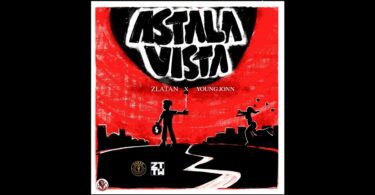 Zlatan Ft Young Jonn - Astalavista Lyrics