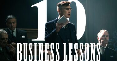 VIDEO 10 Business Lessons you NEED to learn from Peaky Blinders