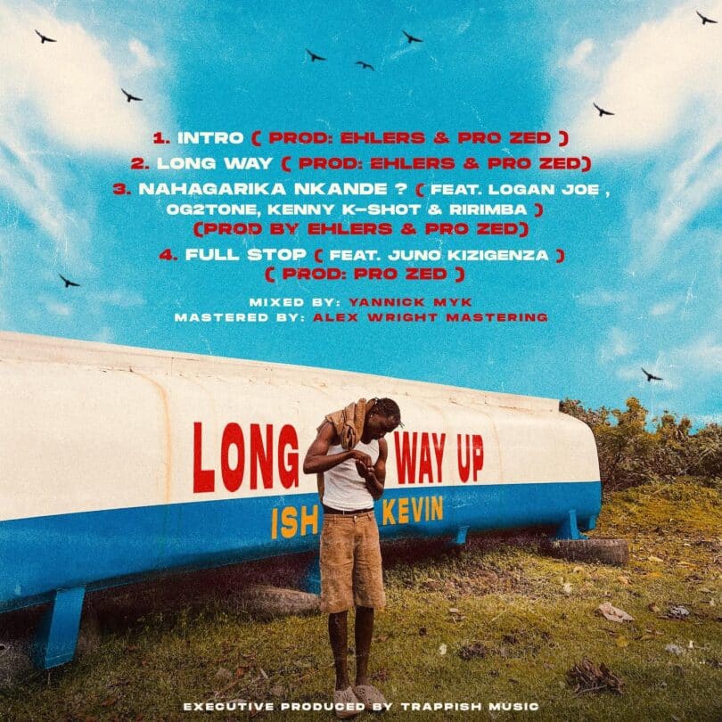 Ish Kevin - Long Way Up EP ALBUM MP3 DOWNLOAD