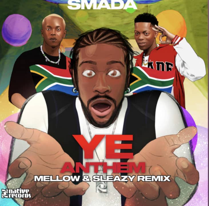 Smada Ft. Mellow & Sleazy - Ye Anthem Lyrics