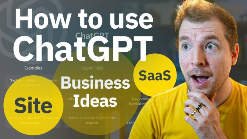 VIDEO How to use ChatGPT to build Business Ideas, Sites and Personal Projects