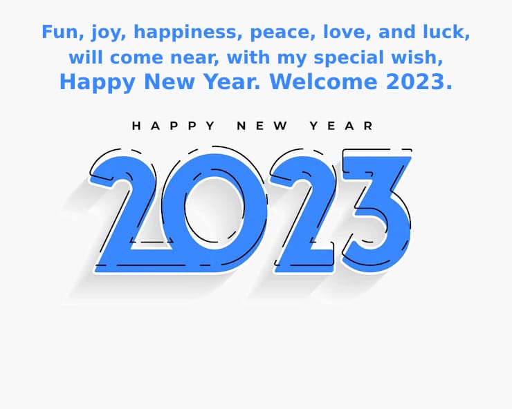 Happy New Year 2023 - Top 50 Wishes, Messages, Quotes and Images to share with your loved ones