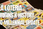 VIDEO La Lotería How to Play, Origins and History, and its Millennial Update