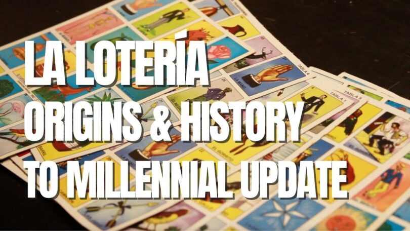 VIDEO La Lotería How to Play, Origins and History, and its Millennial Update