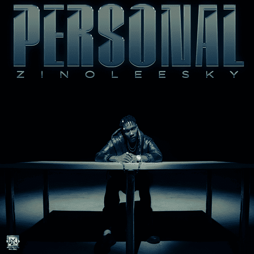 Zinoleesky - Personal Lyrics