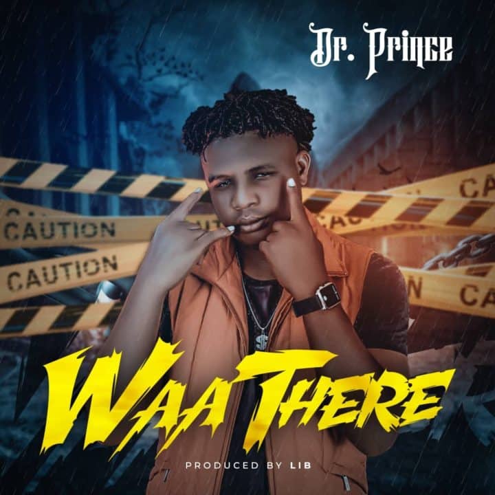 Dr. Prince - Waa There Lyrics