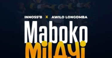 AUDIO Innoss’B Ft Awilo Longomba – Maboko Milayi MP3 DOWNLOAD