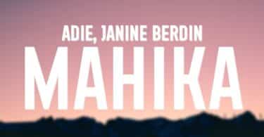 Adie Ft Janine Berdin - Mahika LYRICS