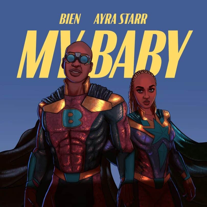 AUDIO Bien Ft. Ayra Starr - My Baby MP3 DOWNLOAD