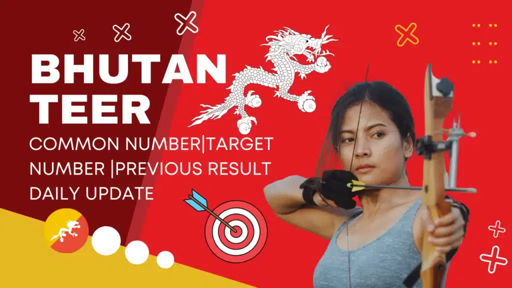 Bhutan Teer Result 24.2.2023 Today Live Result, Counter Result, Common Numbers