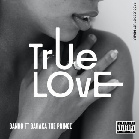 AUDIO Bando Ft Baraka the prince - True Love MP3 DOWNLOAD