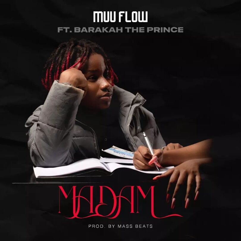 AUDIO Muu Flow Ft Barakah The Prince - Madam MP3 DOWNLOAD