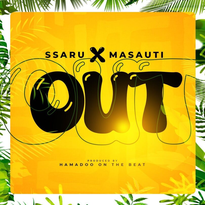 AUDIO Ssaru - Out Ft. Masauti MP3 DOWNLOAD