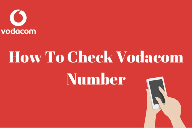 How to Check Your Vodacom Number? Never Forget Your Digits Again