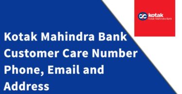 Kotak Mahindra Bank Customer Care Number 2023