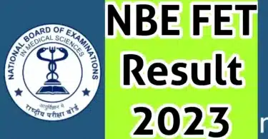 NBE FET 2022 Result: Releasing 07/03/2023 at natboard.edu.in, here’s how to check